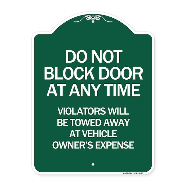 Do Not Block Door at Anytime Violators Will Be Towed Away at Owner Expense, A-DES-GW-1824-24185